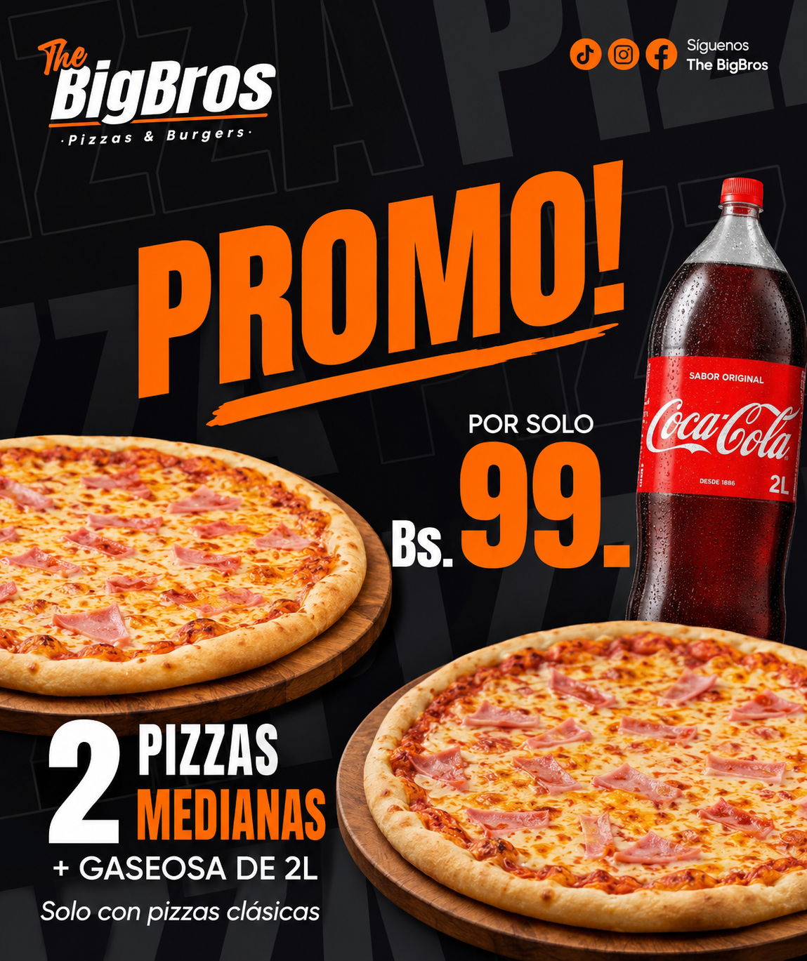 2 PIZZAS MED + PEPSI 2L EN 99Bs